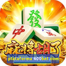 plataforma 600bet.com